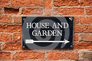 House and Garden sign