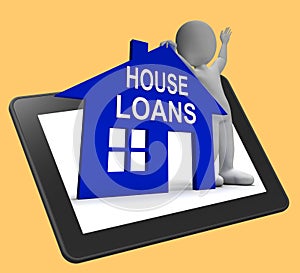 House Loans Home Tablet Shows Borrowing Repayments And Interest