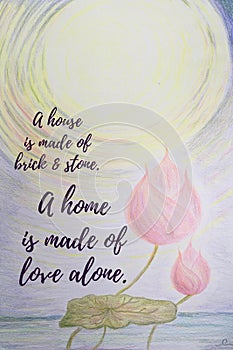 A house is made of love-home quote, hand-drawn, pink lotus under full moon