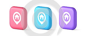 House map pin location button navigation panel web app pointer 3d realistic speech bubble icon