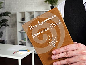 How Exercise Improves Mood phrase on the sheet photo