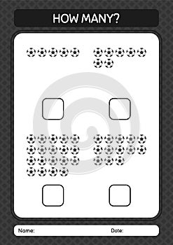 How many counting game with soccerball. worksheet for preschool kids, kids activity sheet