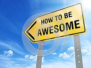 How to be awesome sign