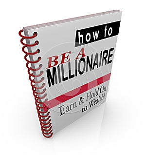How to Be a Millionaire Financial Advice Books Steps Information photo