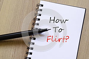How To Flirt Concept Notepad