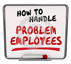 How to Handle Problem Employees Worker Management Advice