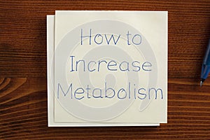 How to increase metabolism handwritten on a note