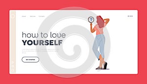 How to Love Yourself Landing Page Template. Self Anger, Loathing, Low Esteem Concept. Female Character Look in Mirror