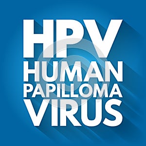 HPV - Human Papilloma Virus acronym, medical concept background