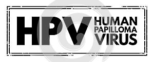 HPV Human Papilloma Virus - caused by a DNA virus from the Papillomaviridae family, acronym text stamp concept background