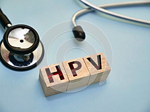 HPV human papillomavirus, text words typography written with wooden letter, health and medical