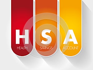HSA - Health Savings Account acronym concept