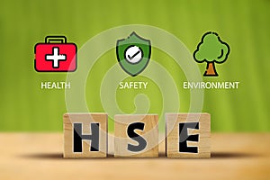 HSE concept ,Health Safety Environment acronym