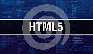 HTML5 text written on Programming code abstract technology background of software developer and Computer script. HTML5 concept of