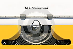 Maternity Leave - Modernized Type Writer Concept. photo