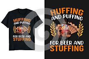 Huffing and puffing for beer and stuffing thanksgiving t-shirt design photo