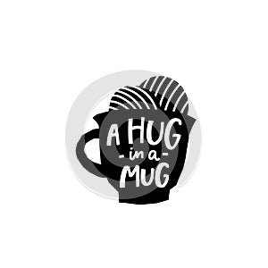 A hug in a mug Coffee shirt quote lettering