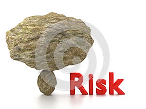 Huge rock on top of a small stone risk management