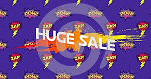 Huge sale, pow and zap text on speech bubble against blue background