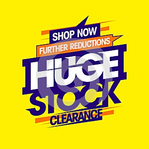 Huge stock clearance, further reductions sale banner