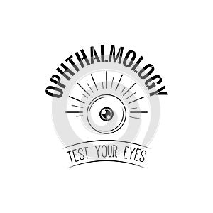 Human eye logo. Ophthalmology label logo emblem. Test your eyes inscription. Vector.