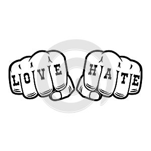 Human fists with tattoo love hate . Design element for logo, label, sign.