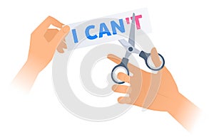 Human hand with a scissors cuts a phrase I CAN`T