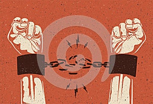 Human hands break the chain. Freedom release concept. Broken chain. Vintage styled vector illustration.