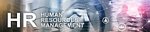 Human resource management, HR, Team Building and recruitment concept on blurred background. Website header banner photo