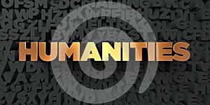 Humanities - Gold text on black background - 3D rendered royalty free stock picture photo