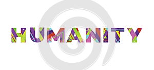 Humanity Concept Retro Colorful Word Art Illustration