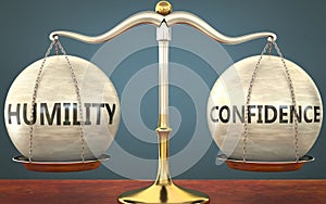 Humility and confidence staying in balance - pictured as a metal scale with weights and labels humility and confidence to
