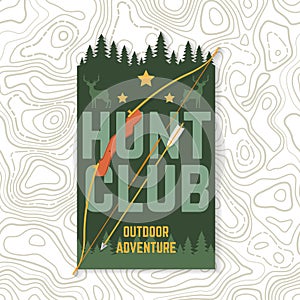 Hunting club. Vector. Concept for shirt or label, print, stamp or tee. Vintage typography design with frame, hunting bow