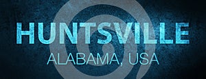 Huntsville. Alabama. USA special blue banner background