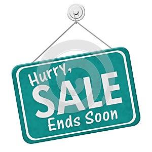Hurry Sale Ends Soon Sign photo
