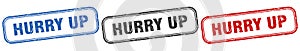 hurry up square isolated sign set. hurry up stamp.