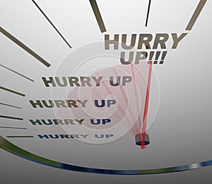 Hurry Up - Words on Speedometer