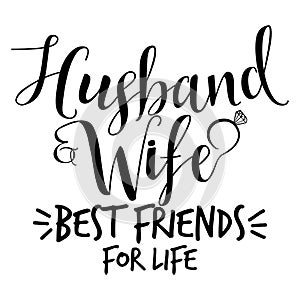 Husband and Wife best friends for life