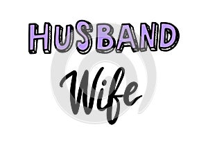 Husband Wife Hand Lettering Print for Spouse. Element for Wedding Bachelorette Invitation or Poster, Mr and Mrs Greeting