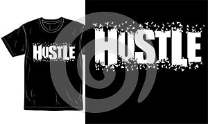 Hustle motivational quotes t shirt design graphic vector