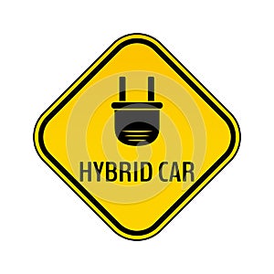 Hybrid car caution sticker. Save energy automobile warning sign. Electric plug icon in yellow and black rhombus.