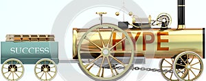 Hype and success - symbolized by a retro steam car with word Hype pulling a success wagon loaded with gold bars to show that Hype
