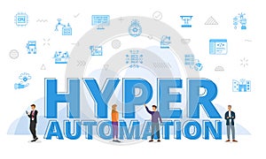 Hyper automation concept with big words and people surrounded by related icon spreading