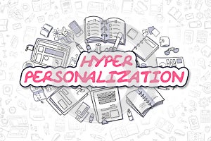 Hyper Personalization - Business Concept.