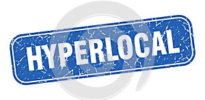 hyperlocal stamp. hyperlocal square grungy isolated sign.