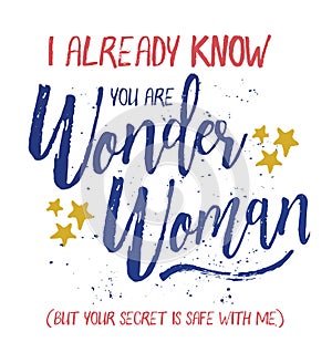 I already know you are Wonder Woman photo