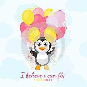 I believe i can fly. Cute penguin flies with balloons and believe in himself.