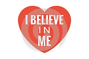 I believe in me red heart badge