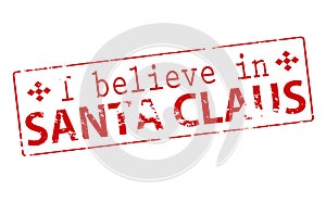 I belive in Santa Claus