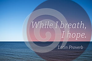 Breath, hope proverb photo